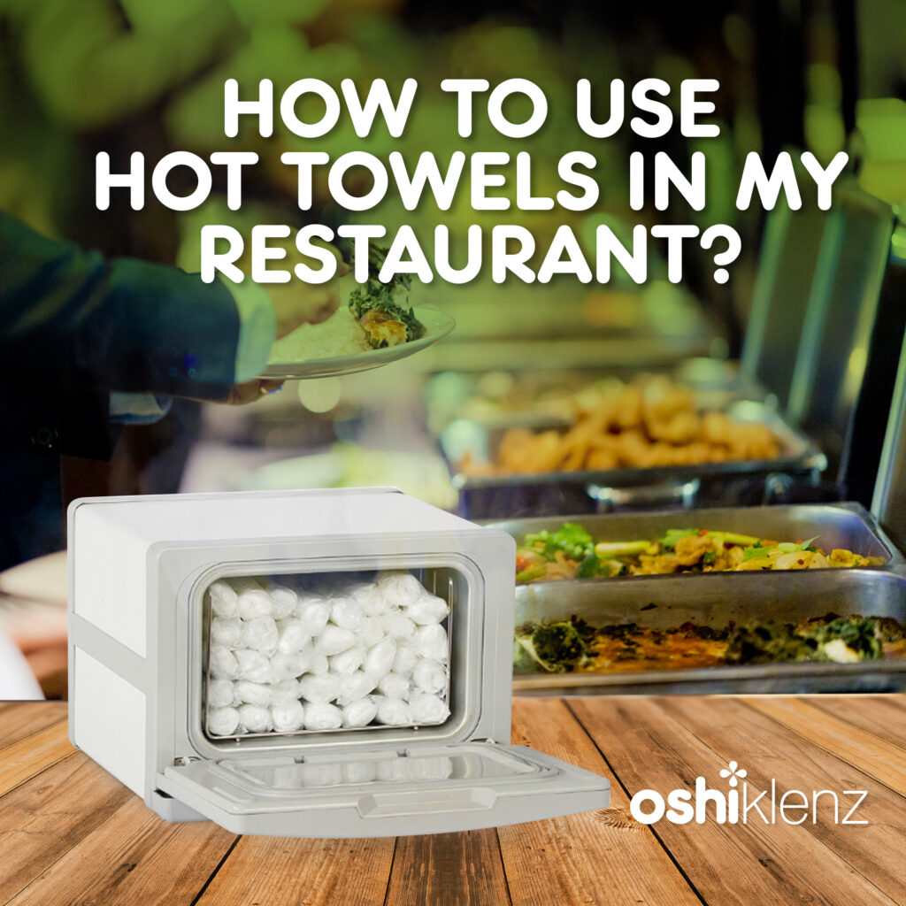 Albums 91+ Images what are hot towels for at restaurants Excellent