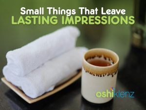 small things that leave lasting impressions